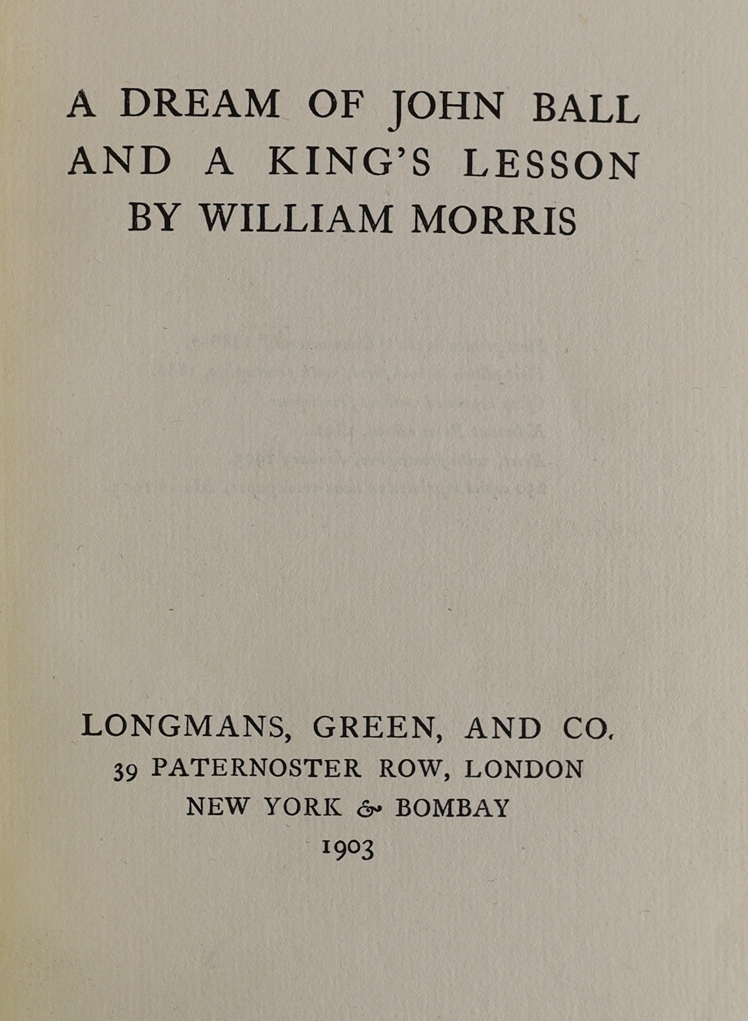Morris, William - 3 works - Architecture and History, and Westminster Abbey, 8vo, original half cloth, hand-made paper, Longmans & Co., London, 1900; Art and it’s Producers, 8vo, original half cloth, hand-made paper, Lon